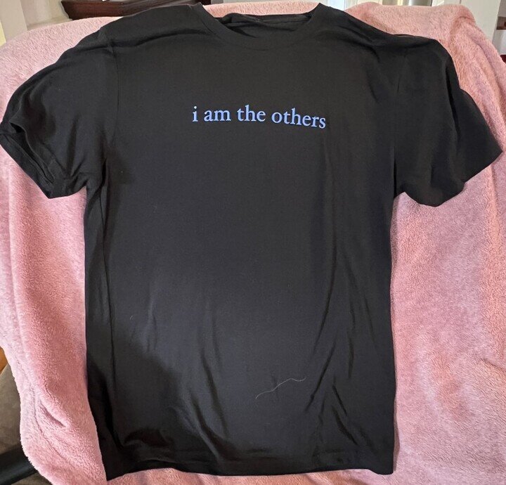 TShirt reading i am the others