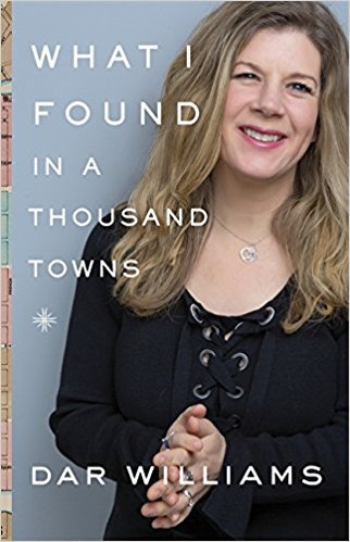 Cover of Dar Williams book What I Found in a Thousand Towns